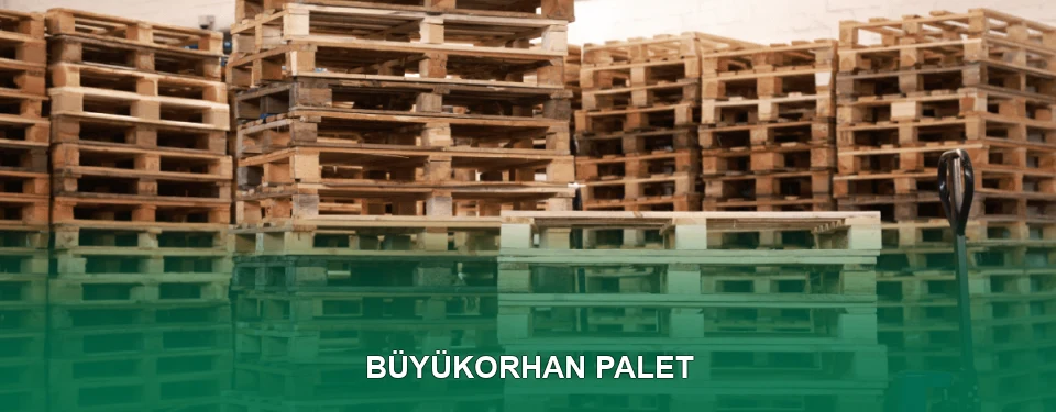 Büyükorhan Palet