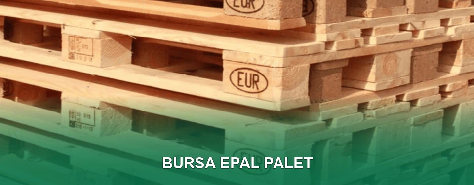 Bursa EPAL Palet Satışı