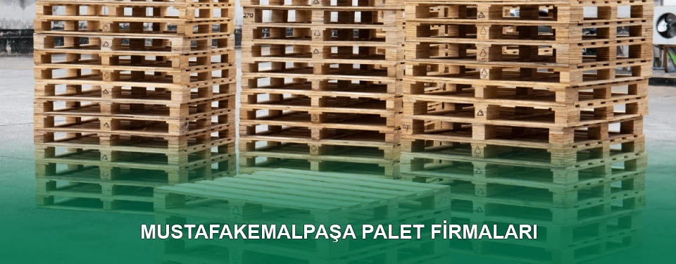 Mustafakemalpaşa Ahşap Palet