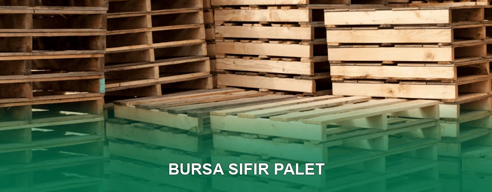 Bursa Sıfır Palet Satışı